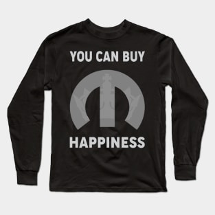 You can buy happiness Long Sleeve T-Shirt